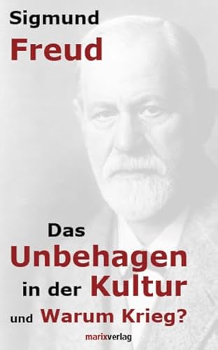 Das Unbehagen in der Kultur und Warum Krieg? (9783865392299) by Freud, Sigmund