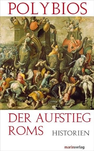 9783865392305: Der Aufstieg Roms - Historien: Historien