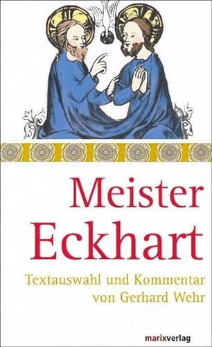 Beispielbild fr Meister Eckhart: Texte und Kommentar von Gerhard Wehr zum Verkauf von medimops