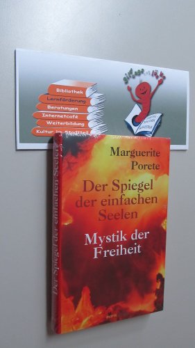 Stock image for Der Spiegel der einfachen Seelen: Mystik der Freiheit for sale by medimops