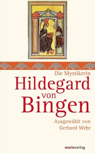 Hildegard von Bingen. - Hildegard von Bingen