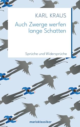 Imagen de archivo de Auch Zwerge werfen lange Schatten: Sprüche und Widersprüche a la venta por WorldofBooks