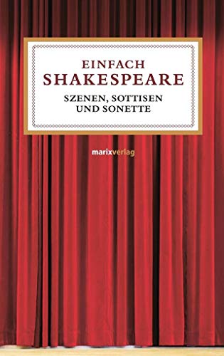 Beispielbild fr Einfach Shakespeare: Szenen, Sentenzen und Sonette zum Verkauf von medimops