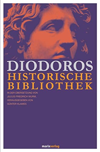 9783865393791: Diodoros Historische Bibliothek