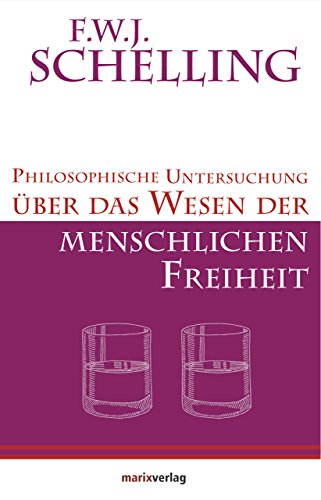 Imagen de archivo de Philosophische Untersuchung ber das Wesen der menschlichen Freiheit a la venta por medimops