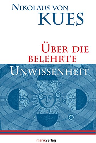 Imagen de archivo de ber die belehrte Unwissenheit . a la venta por Ganymed - Wissenschaftliches Antiquariat