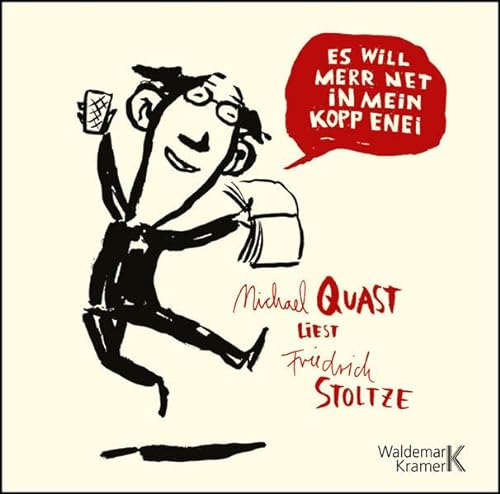 9783865396785: Es will merr net in mein Kopp enei!: Michael Quast liest Friedrich Stoltze