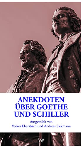 Beispielbild fr Anekdoten ber Goethe und Schiller zum Verkauf von medimops