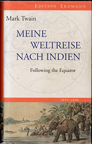 Meine Weltreise nach Indien: Following the Equator - Mark Twain