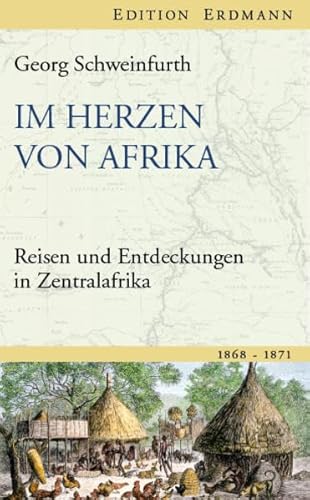 Imagen de archivo de Im Herzen von Afrika: Reisen und Entdeckungen in Zentralafrika (1868-1871) a la venta por medimops