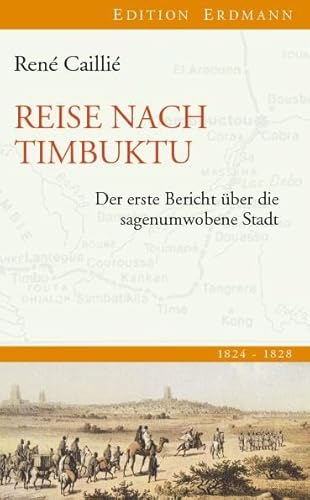 9783865398345: Reise nach Timbuktu: 1824-1828. Der erste Bericht ber die sagenumwobene Stadt