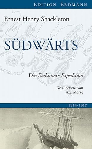 Südwärts: Die Endurance Expedition - Shackleton, Ernest