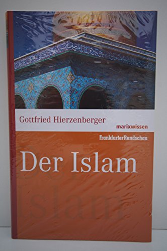 Stock image for Der Islam. Marix Wissen for sale by Versandantiquariat Schfer