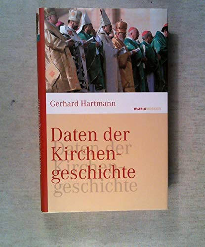 Daten der Kirchengeschichte (9783865399199) by Hartmann, Gerhard