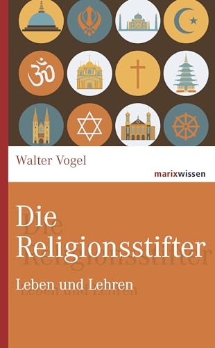 Beispielbild fr Die Religionsstifter zum Verkauf von 3 Mile Island