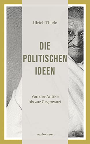 Beispielbild fr Die politischen Ideen - Von der Antike bis zur Gegenwart zum Verkauf von 3 Mile Island