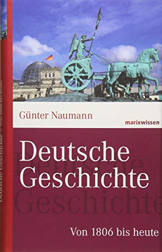 Deutsche Geschichte: Von 1806 bis heute