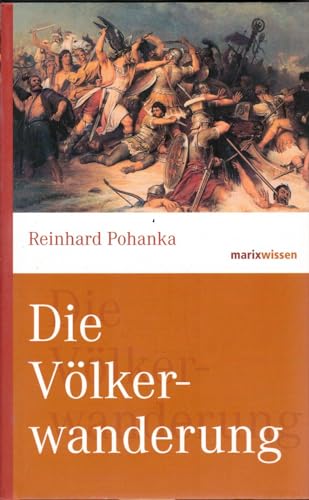 Stock image for Die Vlkerwanderung. Marix Wissen for sale by Bernhard Kiewel Rare Books