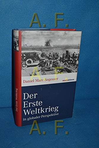 9783865399533: Der Erste Weltkrieg: in globaler Perspektive