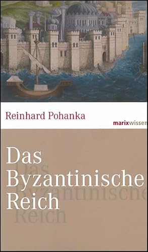 Beispielbild fr Das Byzantinische Reich zum Verkauf von Hylaila - Online-Antiquariat