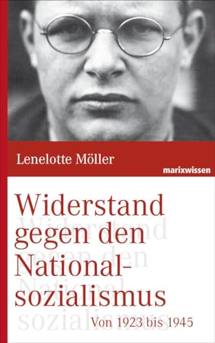 Beispielbild fr Widerstand im Dritten Reich - Von 1923 bis 1945 zum Verkauf von 3 Mile Island