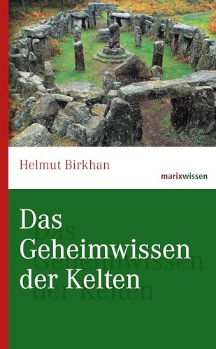 Imagen de archivo de Das Geheimwissen der Kelten. Marixwissen a la venta por Bernhard Kiewel Rare Books