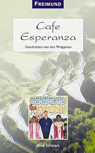 Cafe Esperanza: Geschichten von den Philippinen
