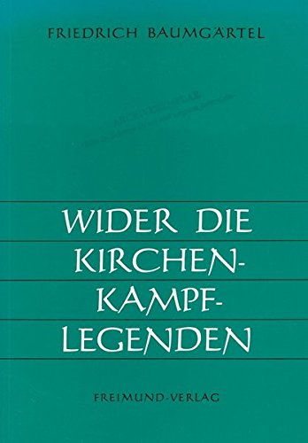 9783865400765: Wider die Kirchenkampflegenden