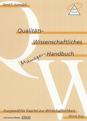 9783865410672: Kamiske, G: Qualitts-Wissenschaftliches Manager Handbuch