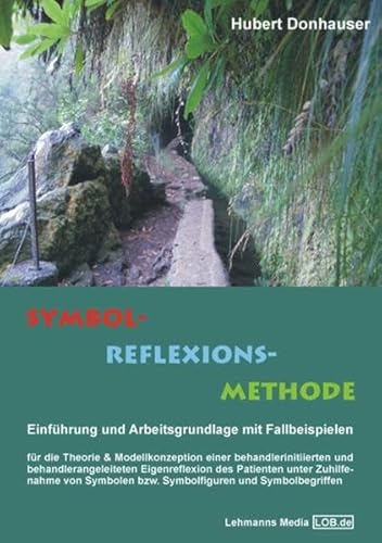 Beispielbild fr Symbol-Reflexions-Methode: Einfhrung und Arbeitsgrundlage mit Fallbeispielen zum Verkauf von medimops