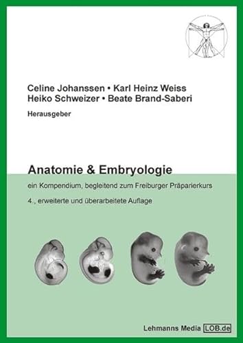 Beispielbild fr Anatomie & Embryologie: Ein Kompendium, begleitend zum Freiburger Prparierkurs zum Verkauf von medimops