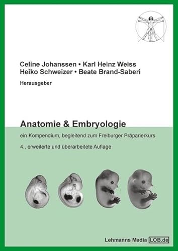 Stock image for Anatomie & Embryologie: Ein Kompendium, begleitend zum Freiburger Prparierkurs for sale by medimops