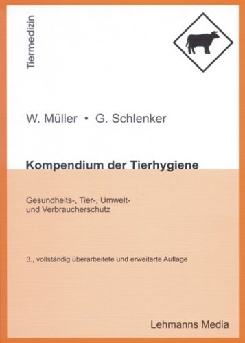 Kompendium der Tierhygiene (9783865412256) by Wolfgang MÃ¼ller