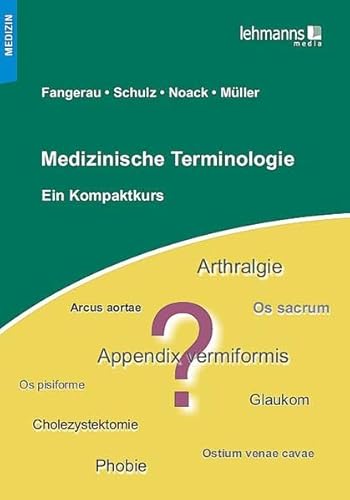 Beispielbild fr Medizinische Terminologie: Ein Kompaktkurs zum Verkauf von medimops