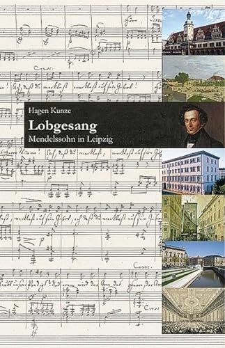 Stock image for Lobgesang. Mendelssohn in Leipzig. for sale by Antiquariat J. Hnteler