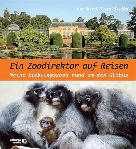 Stock image for Ein Zoodirektor auf Reisen for sale by medimops