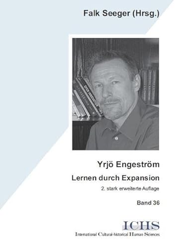 YrjÃ¶ EngestrÃ¶m: Lernen durch Expansion (9783865414311) by Falk Seeger