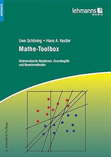 Stock image for Mathe-Toolbox: Mathematische Notationen, Grundbegriffe und Beweismethoden for sale by medimops