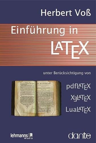 Imagen de archivo de Einfhrung in LaTeX: unter Bercksichtigung von pdfLaTeX, XLaTeX und LuaLaTeX a la venta por medimops