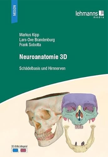 Beispielbild fr Neuroanatomie 3D: Schdelbasis und Hirnnerven zum Verkauf von medimops