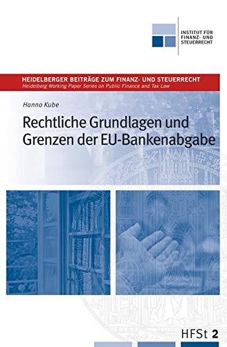 Beispielbild fr Rechtliche Grundlagen und Grenzen der EU-Bankenabgabe zum Verkauf von Buchpark