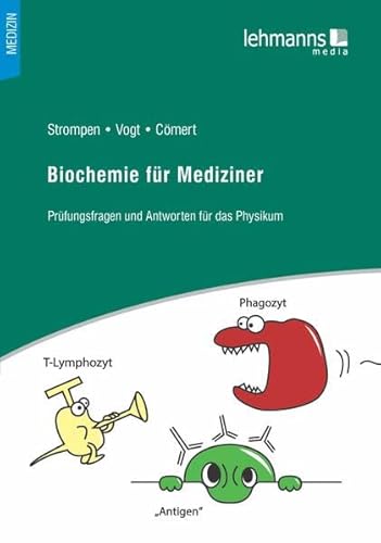 Imagen de archivo de Biochemie fr Mediziner : Prfungsfragen und Antworten fr das Physikum. Oliver Strompen, Thierry Vogt, Lara Aylin Cmert / Medizin a la venta por Buchhandlung Neues Leben