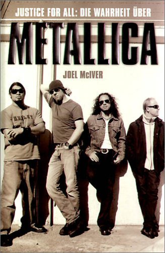 Beispielbild fr Justice for All - Die Wahrheit ber Metallica zum Verkauf von medimops