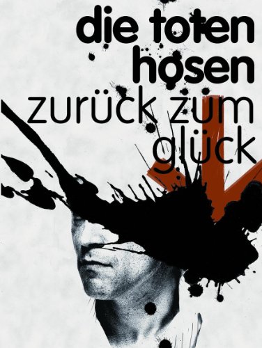 Stock image for Die Toten Hosen zurck zum Glck for sale by medimops