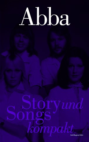 Stock image for ABBA - Story und Songs kompakt for sale by medimops