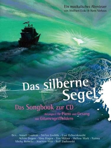 Stock image for Das silberne Segel - Das Songbook zur CD for sale by medimops