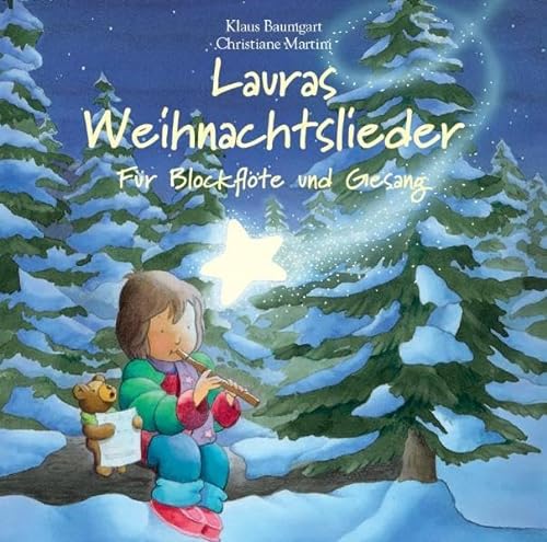Stock image for Lauras Weihnachtslieder: Fr Blockflte und Gesang for sale by medimops