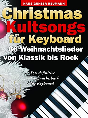 Beispielbild fr Christmas Kultsongs for Keyboard: 66 Weihnachtslieder von Klassik bis Rock zum Verkauf von medimops