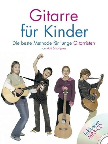 9783865436504: Matt Scharfglass: Gitarre Fur Kinder (German Edition)