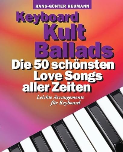 Keyboard Kult Ballads (German Edition) (9783865437044) by HEUMANN HANS-GUNTER